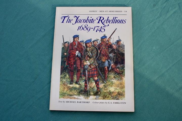 Men At War The Jacobite Rebellions 1689-1745