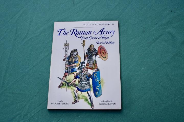 Men At War The Roman Army from Caesar to Trajan