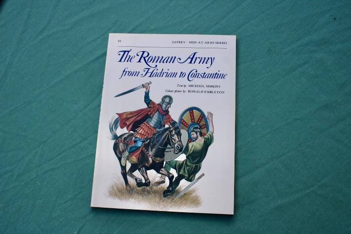 Men at War The Roman Army from Hadrian to Constantine