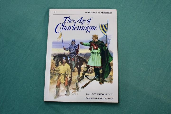 Men at War The age of Charlemagne